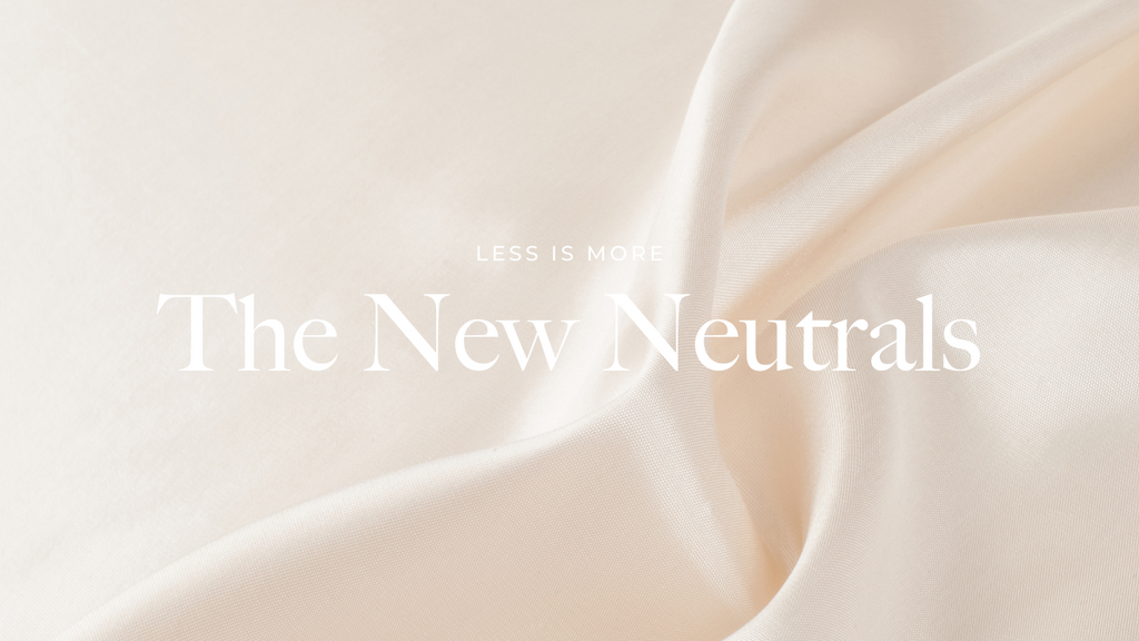 The New Neutrals