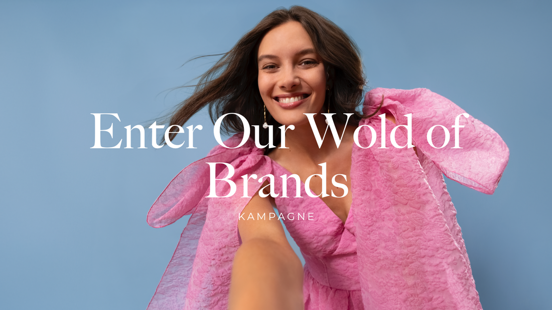 Enter our world of brands