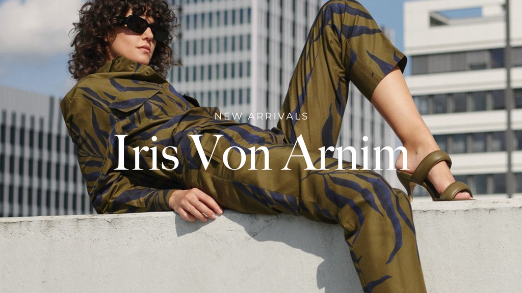 New Arrivals: Iris Von Arnim