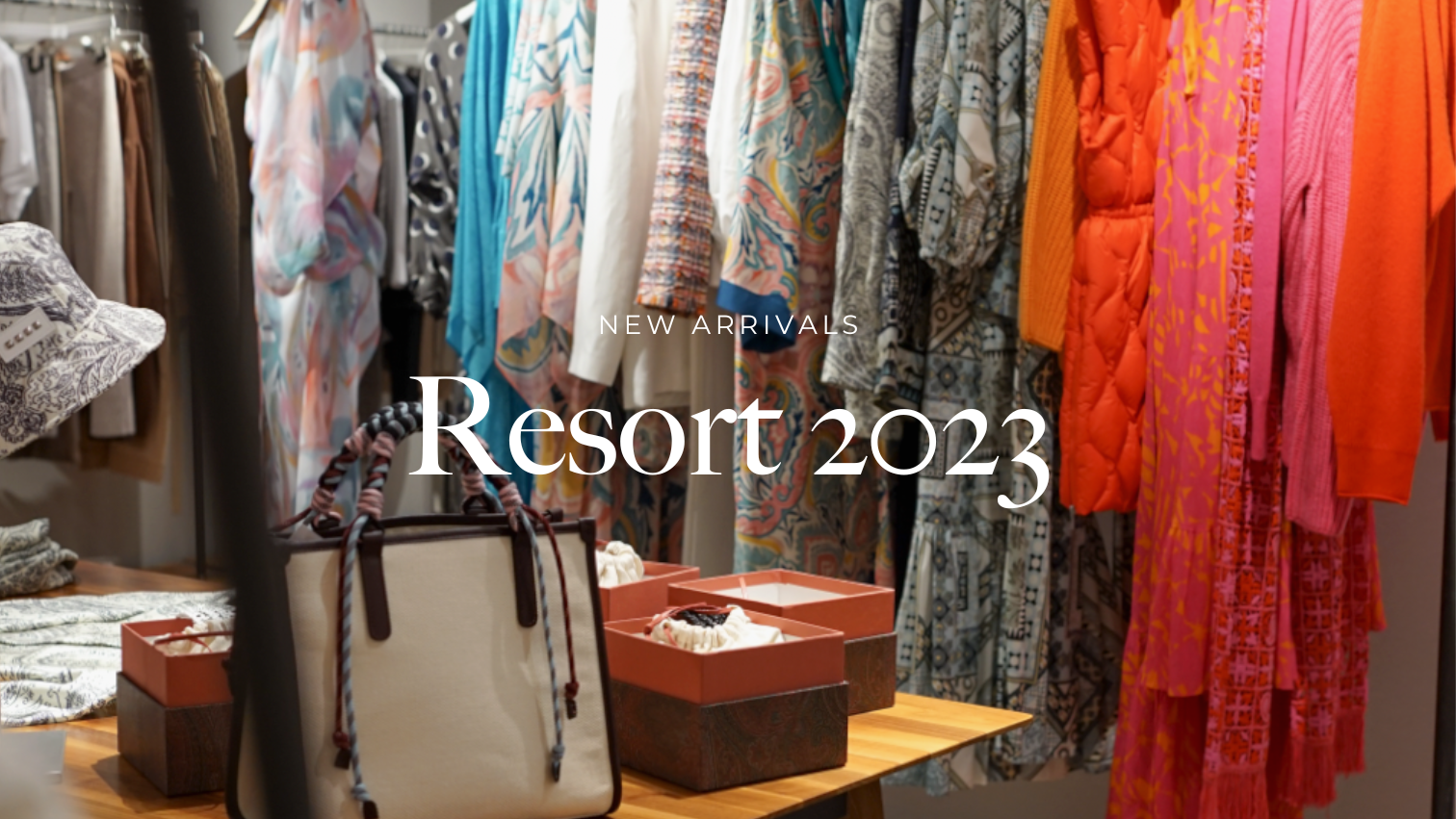 New Arrivals: Resort 2023