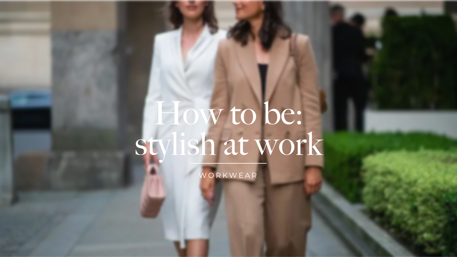 Stylish At Work